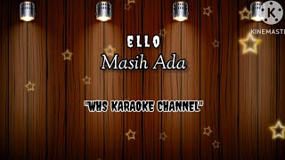 Ello  Masih Ada  karaoke   pop  cafe  male version [upl. by Violette]