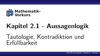 K21 Tautologie Kontradiktion und Erfüllbarkeit [upl. by Aura]