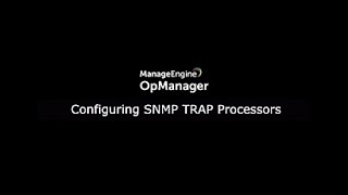 Configuring SNMP Trap Processors [upl. by Tellford]