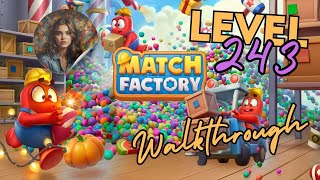 Match Factory Level 243 Hard Conquering the Candy Chaos [upl. by Bodi]