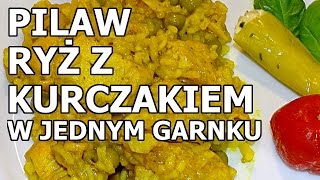 Ryż z kurczakiem w jednym garnku  Pilaw [upl. by Daye]