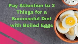 Facts about Boiled Egg Diet You Need to Know and the Right Tips [upl. by Helenka278]