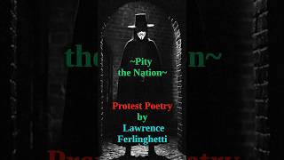 Pity the Nation Protest Poetry by Lawrence Ferlinghetti englishliterature englishpoetry [upl. by Marta323]