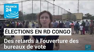 Elections générales en RD Congo  des retards à louverture des bureaux de vote • FRANCE 24 [upl. by Ulphia210]