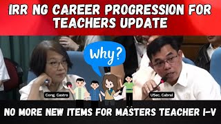 IRR ng Career Progression for Teachers Update No more NEW items for Master Teachers I to V [upl. by Ahsirat]