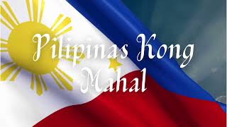 Pilipinas Kong Mahal  Nationalistic song lyrics [upl. by Darian113]