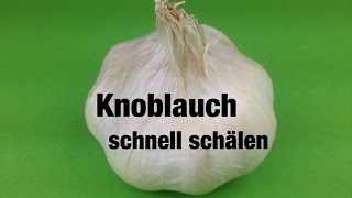 Knoblauch schälen  schnell und einfach  Tipp [upl. by Byrn697]