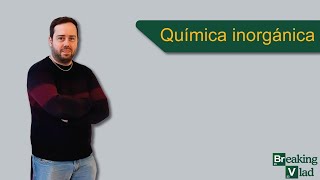 ¿QUÉ ES LA QUÍMICA INORGÁNICA [upl. by Ednutabab706]