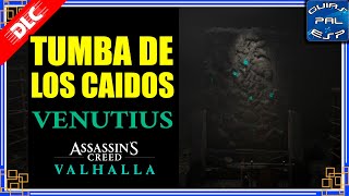 Tumba de Venutius  Assassins Creed Valhalla  DLC quotTumba de los Caídosquot [upl. by Anawek]