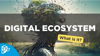 What is a Digital Ecosystem [upl. by Allebram]