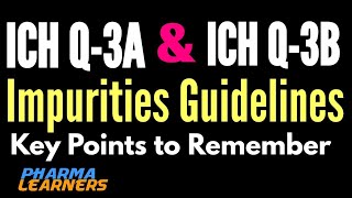 ICH Impurity Guidelines ICH Q3Key points to remember [upl. by Imerej]