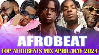 AFROBEAT VIDEO MIX 2024 l AYRA STARR BURNA BOY REMA DAVIDO ASAKE CKAY TYLA WIZKID OMAH LAY [upl. by Friedland990]