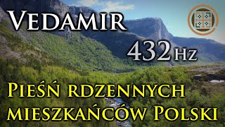 PIEŚŃ RDZENNYCH MIESZKAŃCÓW POLSKI Vedamir  1441 [upl. by Ariuqahs]