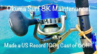 Okuma Surf 8K Maintenance Made a US Record 100g Cast of 661ft [upl. by Etteoj]