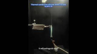 Thermal conductive silicone sheet fire testUL94V0 [upl. by Eleonore28]