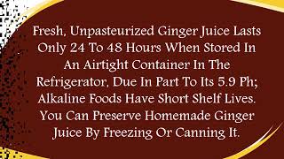 Can you store ginger juice [upl. by Lokim]