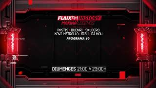 Flaix History Makina Legends  PGM60  Pastis Buenri Skudero Xavi Metralla DJ Sisu DJ Nau [upl. by Winer]