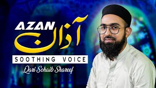 Most Beautiful Azan  Emotional Azan اذان By Qari Sohaib shareef Call to prayer قاری صہیب شریف [upl. by Kanya237]