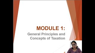 GENERAL PRINCIPLES AND CONCEPTS OF TAXATION [upl. by Buffum482]