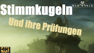 New World und seine 3 Stimmkugeln für die Prüfungen Tutorial in Deutsch und 4k Auflösung [upl. by Anelaf]