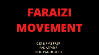 FARAIZI MOVEMENTHAJI SHARITULLAH MOVEMENTCSSPMSPAK AFFAIRS [upl. by Ahcsropal]