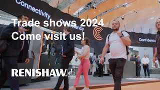 Renishaw trade shows in 2024  come visit us [upl. by Featherstone]