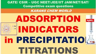 ADSORBTION INDICATORs in PRECIPITATION  ARGENTOMETRIC TITRATIONS FAJAN’S METHODS [upl. by Arahd710]