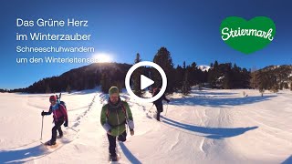 360° Adventkalender  19  Schneeschuhwandern um den Winterleitensee [upl. by Limaa]