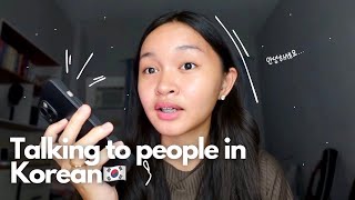 Talking to people in Korean🇵🇭🇰🇷  We back [upl. by Willette]