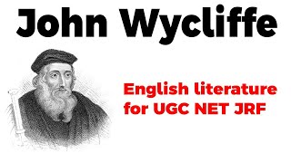 John Wycliffe  Morning Star of Reformation  Lectures for UGC NET JRF English literature [upl. by Leveroni333]