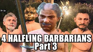 4 Halfling Barbarians  Part 3 [upl. by Retsae]