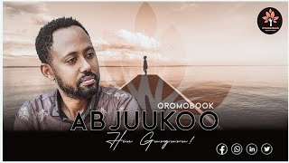 Abjuu Koo Hin GurguruEbisa Bayissa OromoBook [upl. by Finnigan]