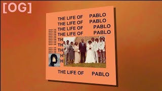 The Life Of Pablo OG  DJDS Version [upl. by Anirtac]