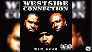 Westside Connection  The Gangsta The Killa and The Dope Dealer [upl. by Nirrak]