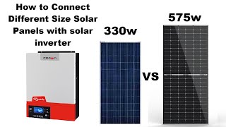 How to connect different size solar panels with solar inverter 575w vs 330w UrduHindi [upl. by Greyson]