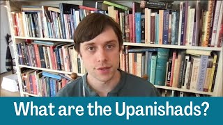 What Are the Upanishads [upl. by Mctyre]