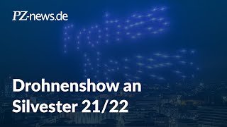 Drohnenshow in Pforzheim an Silvester 20212022 [upl. by Idihc]