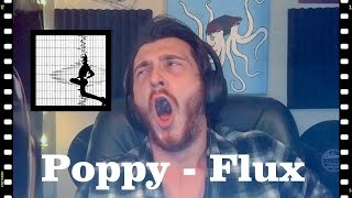 Poppy  Flux Album Reaction First Time Listening [upl. by Emerej]