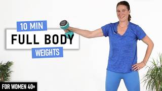 10 MIN Full Body WEIGHTS Workout BeginnerFriendly for Women over 40 [upl. by Hanahs383]