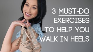 3 MustDo Exercises to Help You Walk In Heels [upl. by Yramanna542]