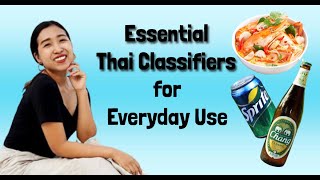 Important Classifiers for Daily Use Speak Thai like a Native Thai [upl. by Wendt]