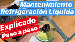 🔝 COMO Cambiar Liquido REFRIGERACIÓN LIQUIDA Pc El MEJOR MANTENIMIENTO De Refrigeración Liquida PC [upl. by Soloma]