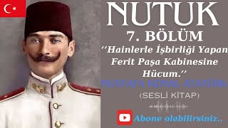 Nutuk 7 Bölüm Atatürk Anlatıyor Sesli Kitap [upl. by Zimmermann]