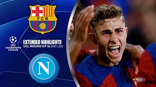 Barcelona vs Napoli Extended Highlights  UCL Round of 16 2nd Leg  CBS Sports Golazo [upl. by Manda]