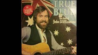 John Williamson True Blue 1982 Version ORIGINAL  FIRST VERSION [upl. by Zachery783]