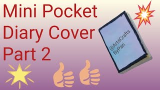 Mini Pocket Diary Cover Part 2 [upl. by Canning]