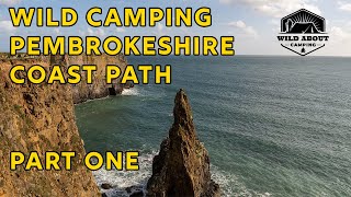 Wild Camping on the Pembrokeshire Coast Path  PART ONE [upl. by Drud]