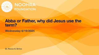 Why did Jesus use Father for Alaha Dr Errico  Wednesday 6192024 [upl. by Ffoeg]