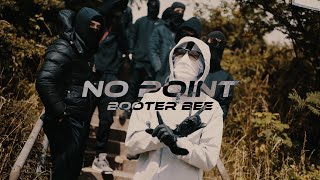 Booter Bee  No Point Official Video [upl. by Yornoc]