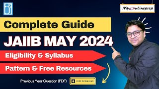 JAIIB May 2024 Syllabus Eligibility Exam Pattern Results Your Complete Guide [upl. by Sergio]